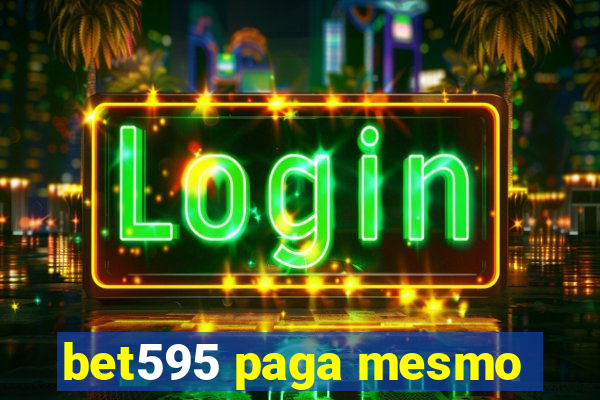 bet595 paga mesmo